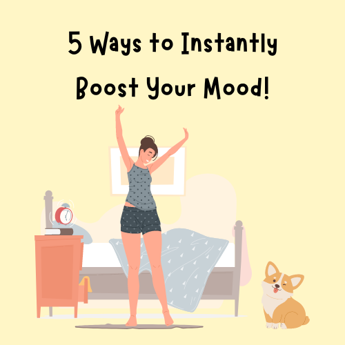 5 Ways to Instantly Boost Your Mood